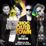 Chocquibtown Ft. Wisin - Desde El Dia En Que Te Fuiste